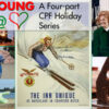 Young at Heart: A Historic, Holiday Series by the California Preservation Foundation