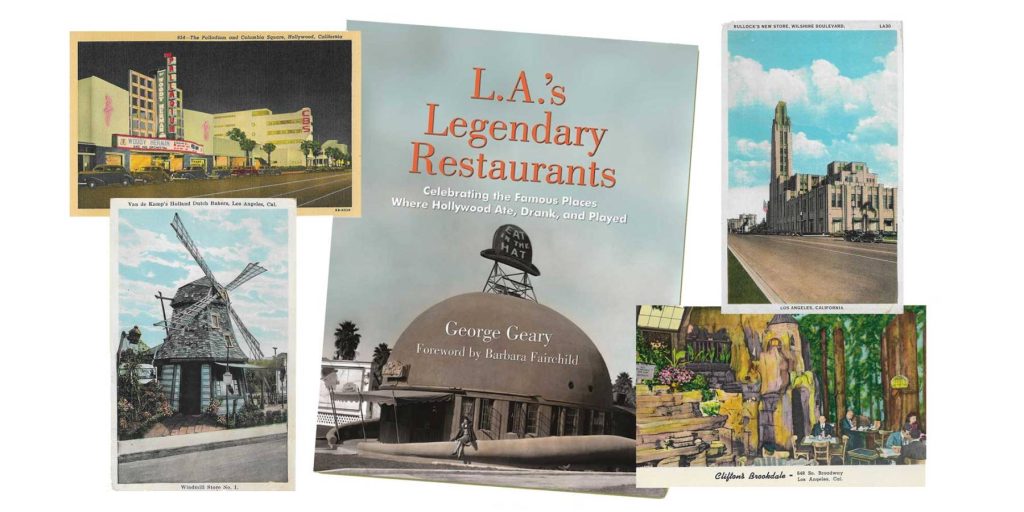 Book Club L.A.’s Legendary Restaurants by Geary California Preservation Foundation