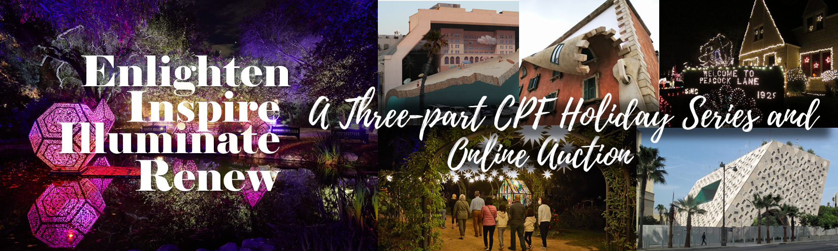 EnLIGHTenment, Illusion, and Inspiration:  A Three-part CPF Holiday Series on Renewal
