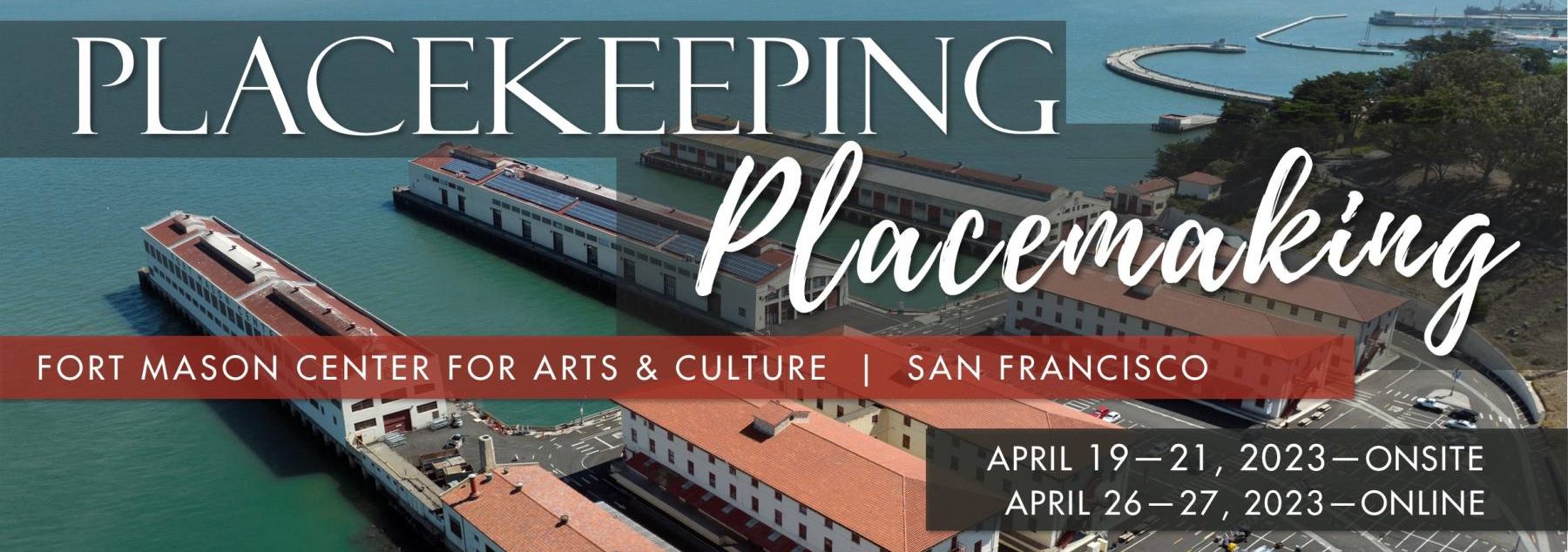 2023 California Preservation Conference - Placekeeping/Placemaking