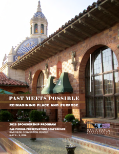 A historic brick building with arched windows and a domed tower is lit by warm sunlight. Text overlay reads: Past Meets Possible: Reimagining Place and Purpose. 2026 Sponsorship Program, California Preservation Conference, Riverside Convention Center, May 6-9, 2026.