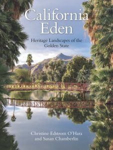 Book cover of California Eden: Heritage Landscapes of the Golden State featuring a red bridge over a reflective pond, surrounded by palm trees and greenery, with mountains in the background under a blue sky.