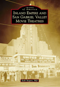 Book cover titled Inland Empire and San Gabriel Valley Movie Theatres, featuring a vintage photograph of a crowd standing outside the United Artists theatre.